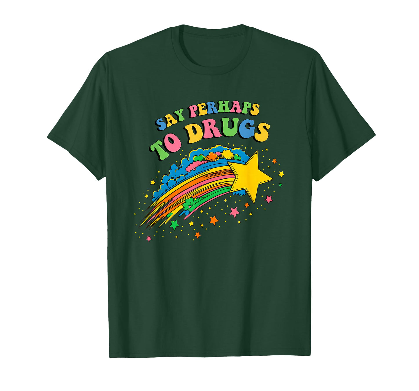 Say Perhaps to Drugs Colorful Cute Star T-Shirt
