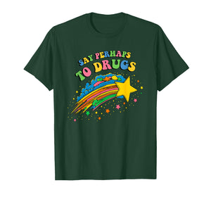 Say Perhaps to Drugs Colorful Cute Star T-Shirt