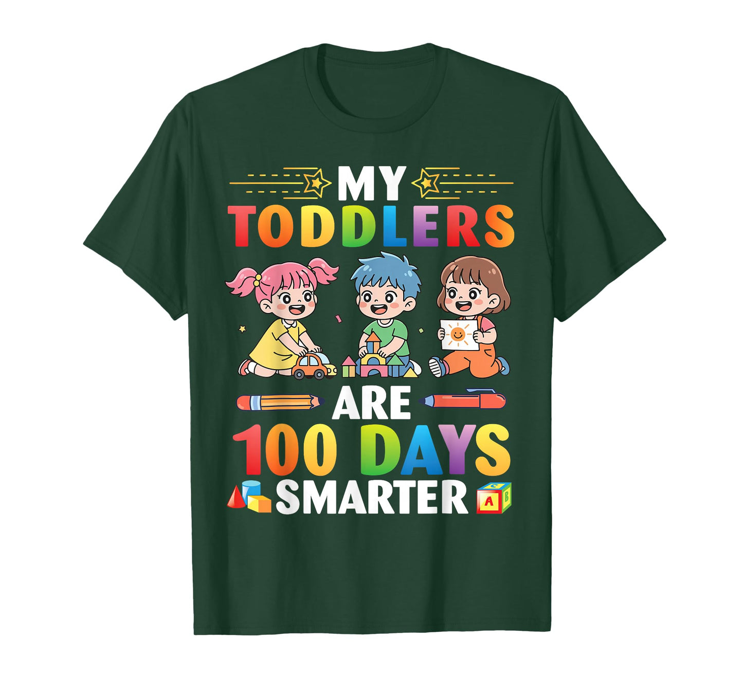 My Toddlers are 100 Days Smarter Students Teacher Life T-Shirt