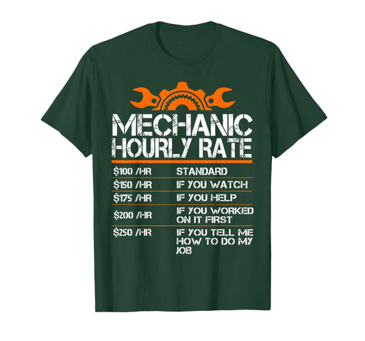 Mechanic Hourly Rate Funny Mechanics Labor Rates Men Dad T-Shirt
