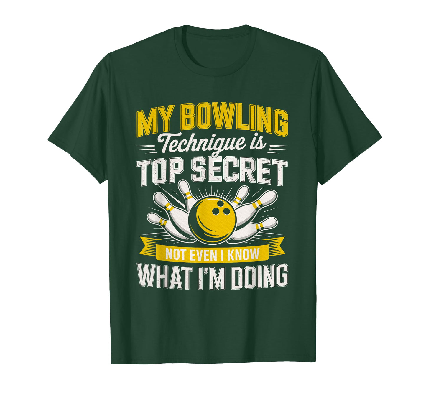 My Bowling Technique is Top Secret Bowling Bowler T-Shirt