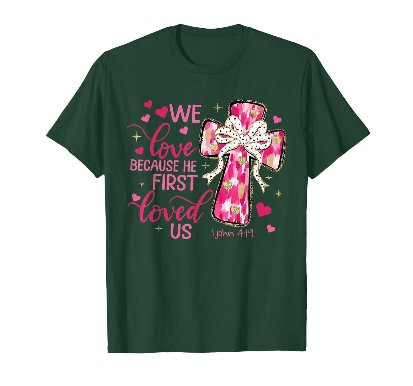 He Loved Us First Valentines Day Christian Men Women T-Shirt