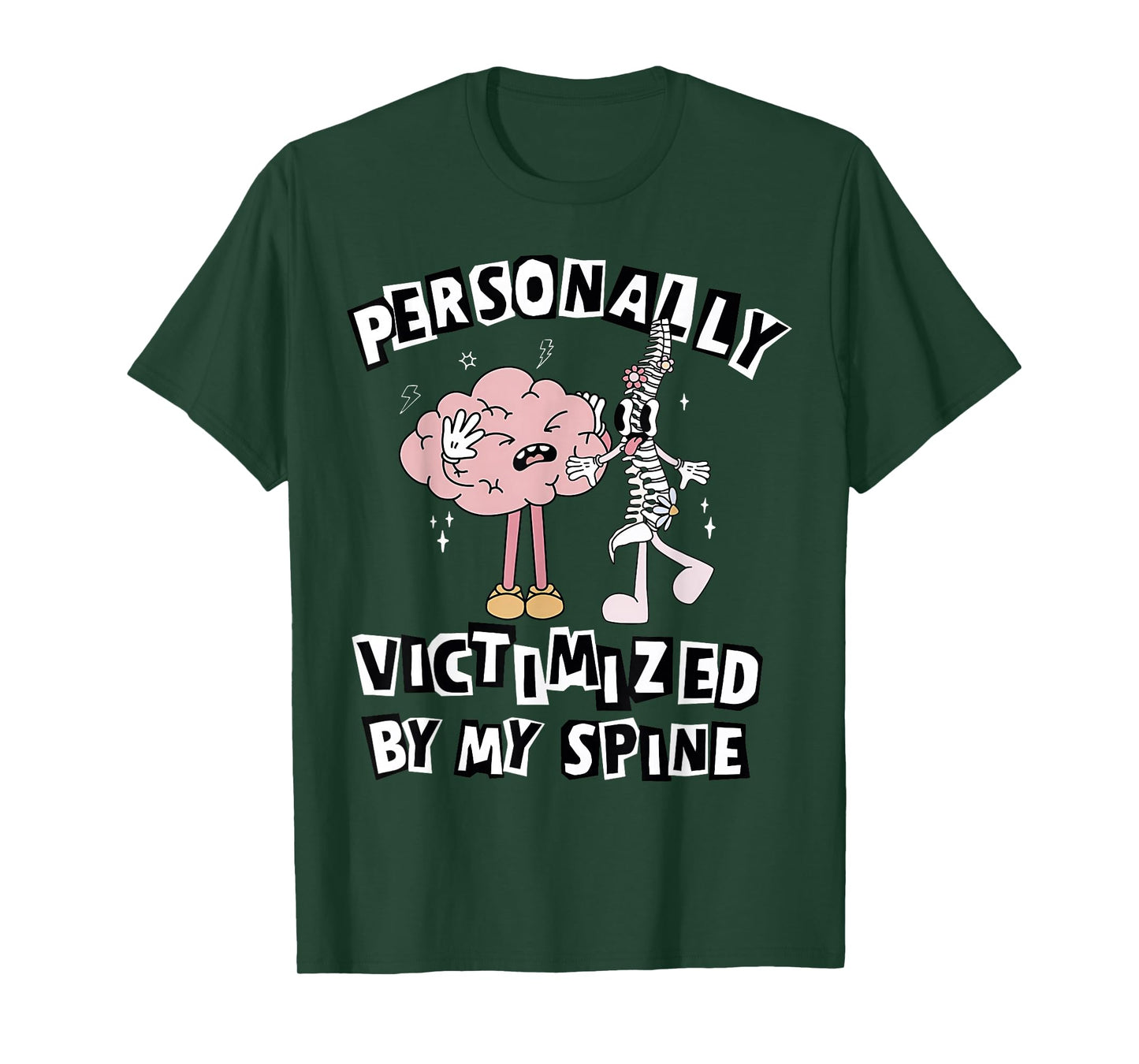 Personally Victimized by My Spine Brain and Spinal Disorder T-Shirt