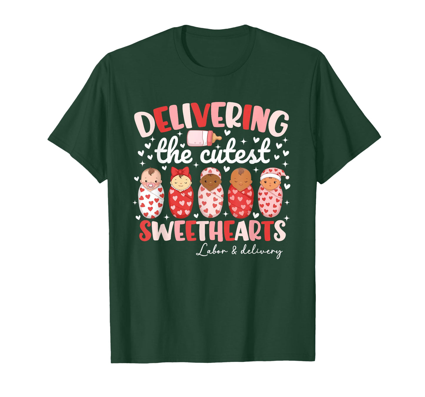 Delivering The Cutest Sweethearts Labor & Delivery Valentine T-Shirt