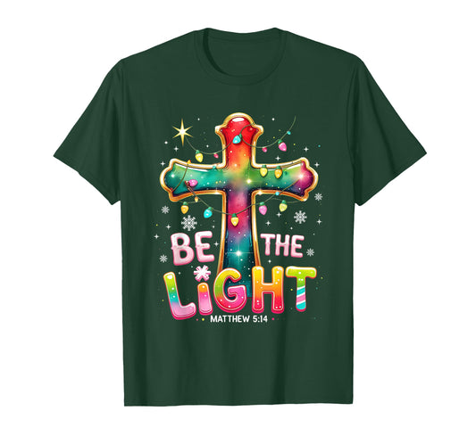 Be The Light Matthew 5:14 Christian Christmas T-Shirt