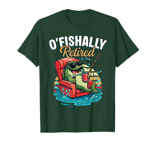 O'fishally Retired Funny Fishing Retirement Fisherman Dad T-Shirt