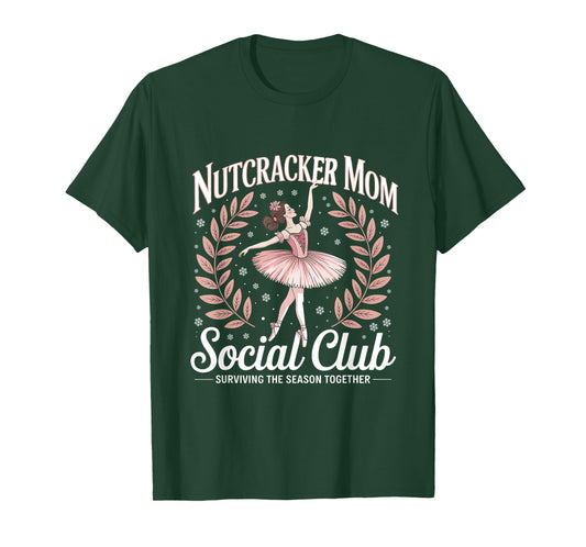 Nutcracker Mom Social Club Ballet Holiday Design T-Shirt