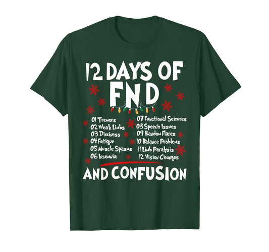 12 Days of FND Funny Chronic Illness Awareness Christmas T-Shirt