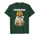 Funny LDS Mormon Meme Moroni 6:7 Joke T-Shirt