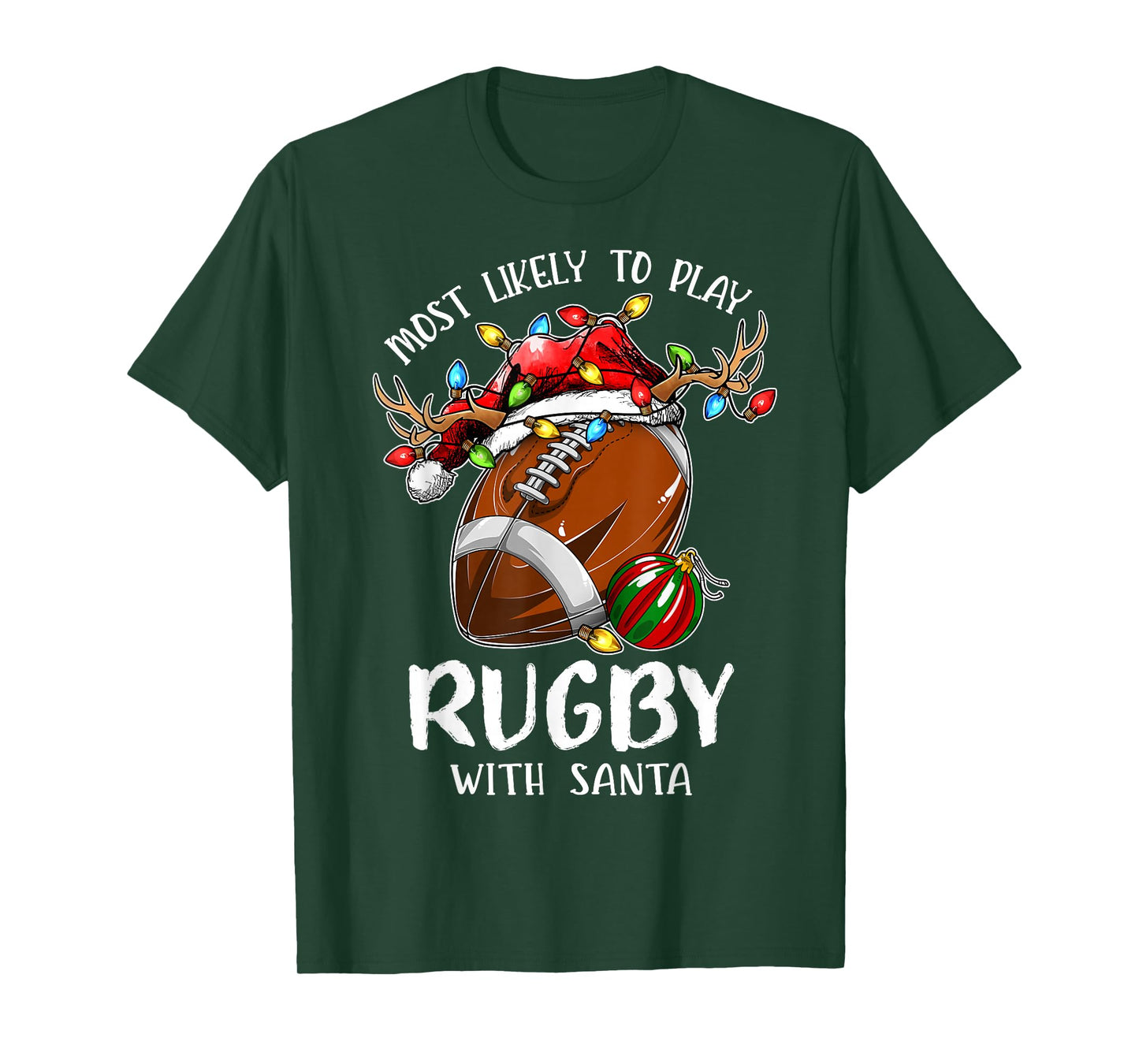 Most Likely to Play Rugby with Santa Christmas T-Shirt
