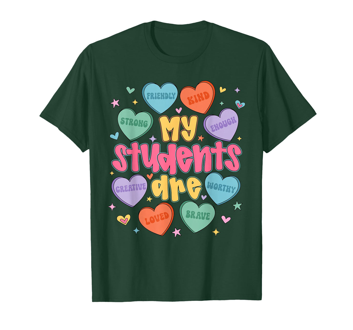 My Students are Kind Strong Valentine Teacher Men Women T-Shirt