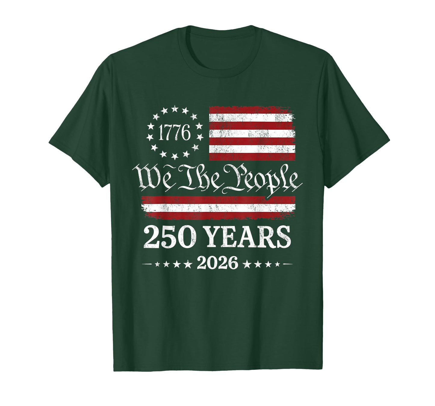 We The People 1776 2026 American Flag 250th Anniversary T-Shirt