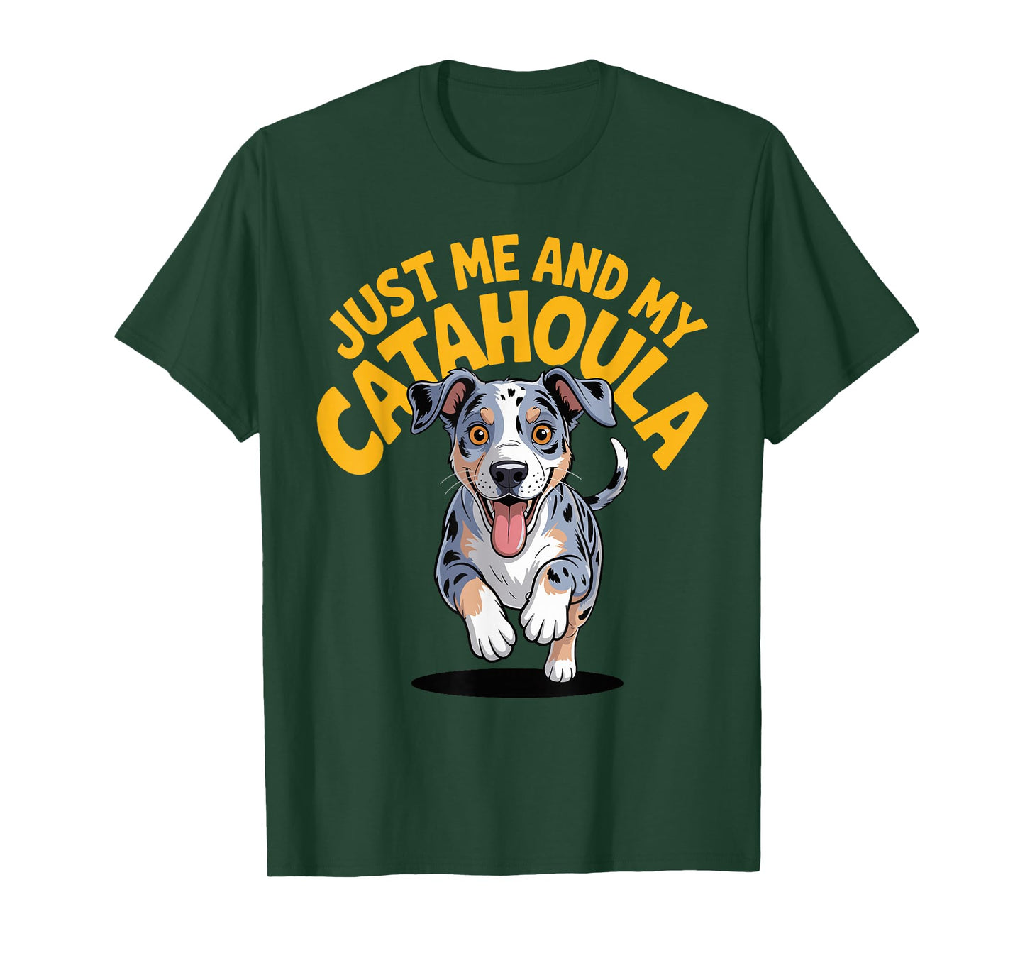 Cute Cartoon Pet Breed Leopard Dog Just me and My Catahoula T-Shirt