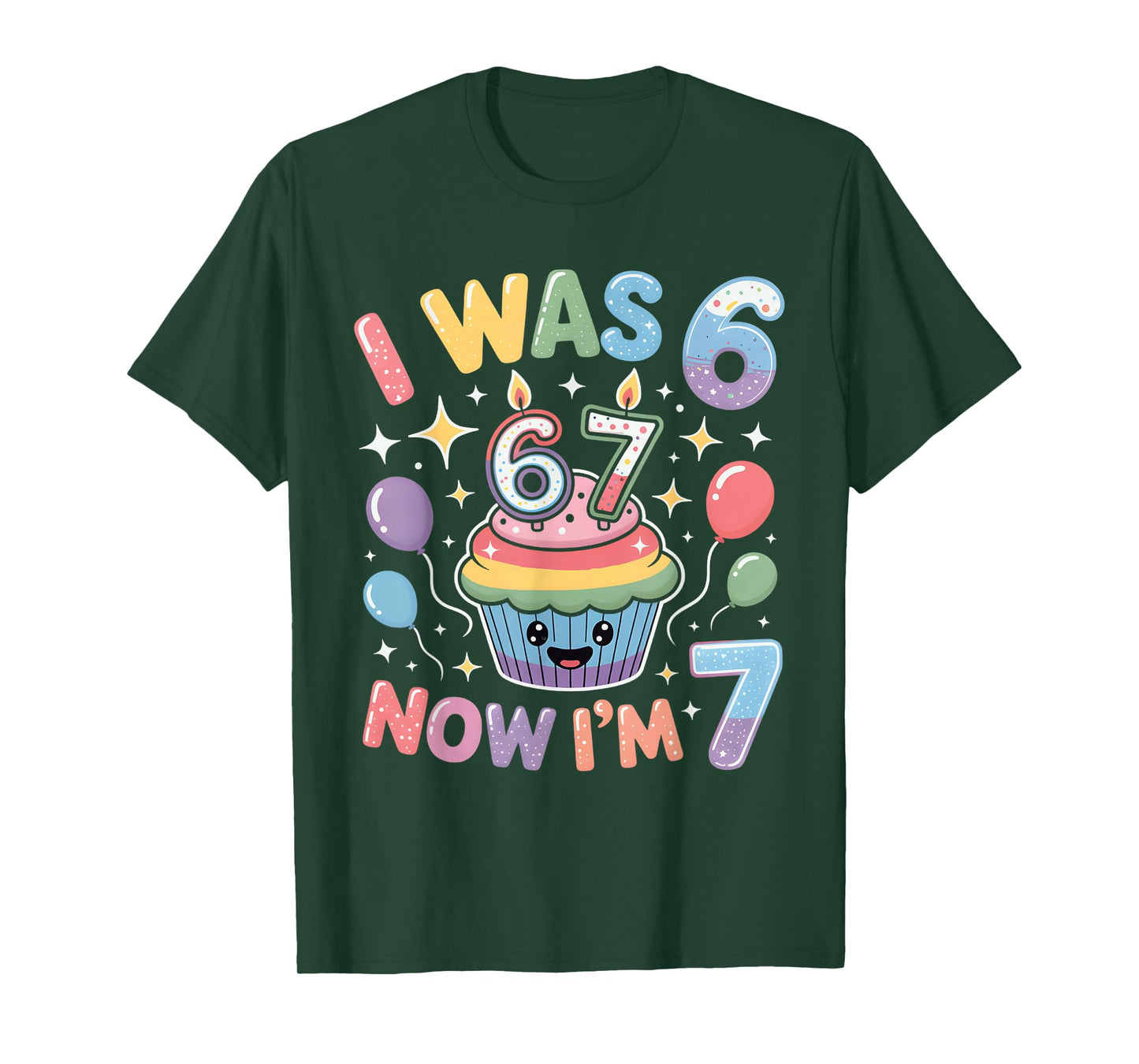 I was 6 Now I’m 7 Cute Colorful Kids 67 Meme Birthday Design T-Shirt