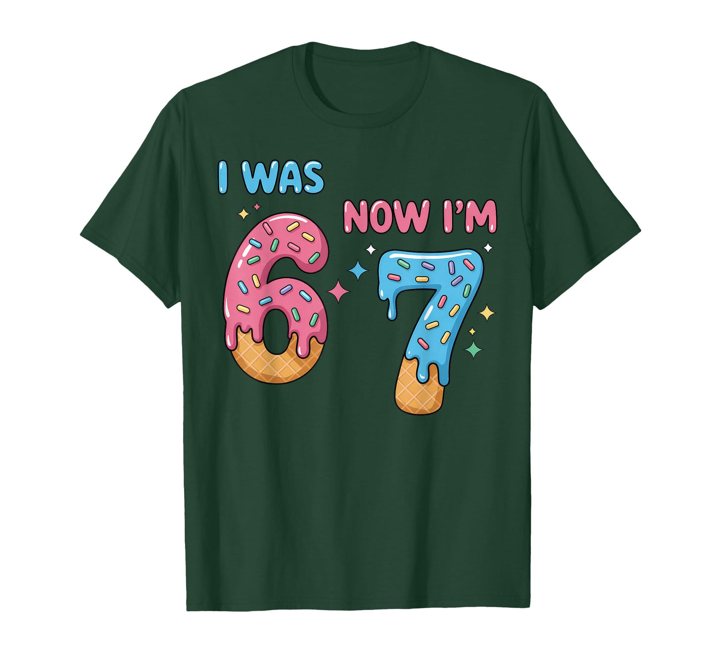 67 Birthday I was 6 Now I'm 7 T-Shirt
