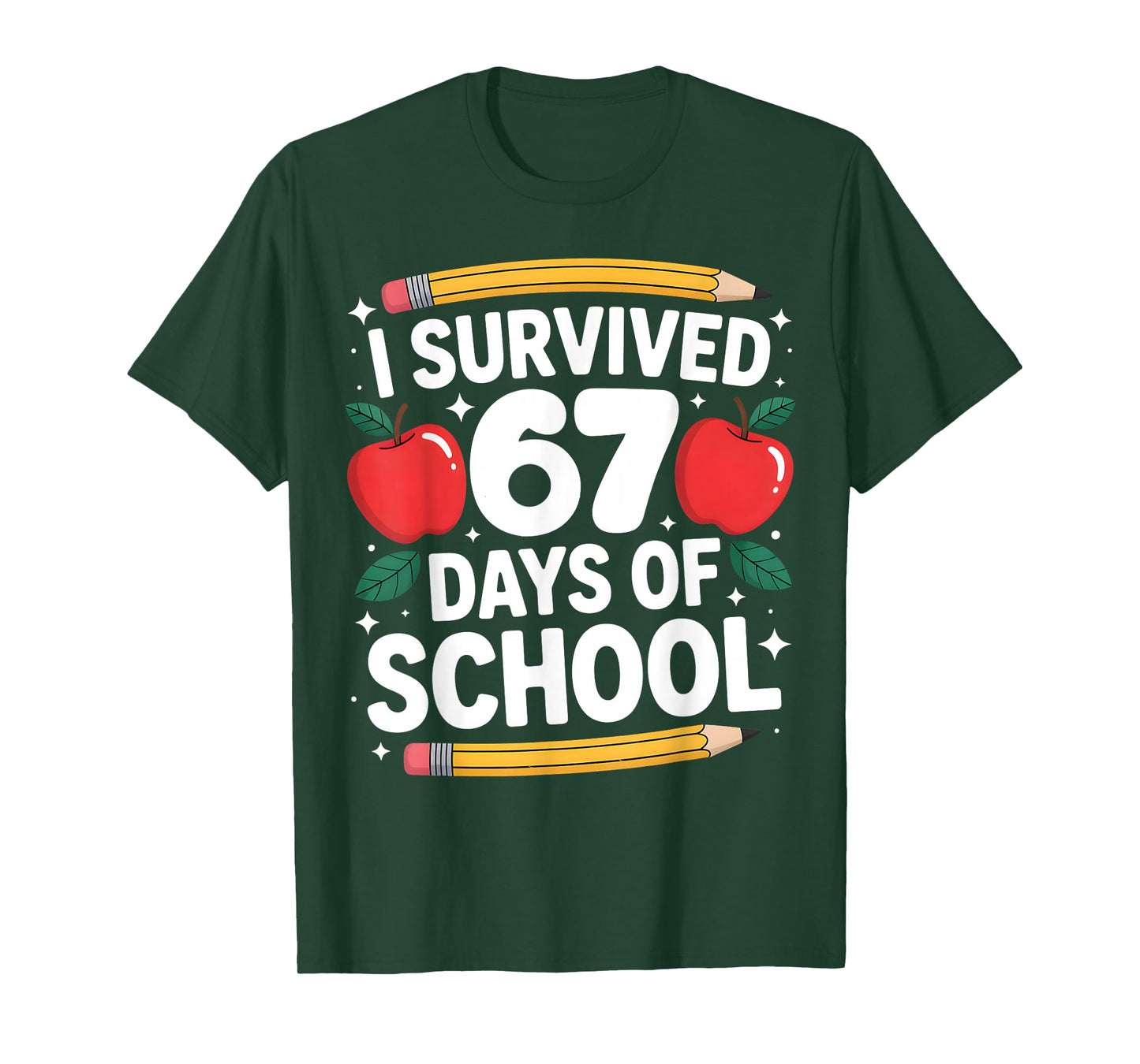 I Survived 67 Days of School Funny 67 Meme Teachers Students T-Shirt