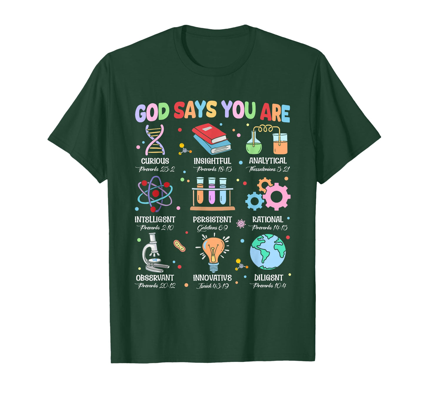 Christian God Says I Am Bible Verse Science Biology Teacher T-Shirt