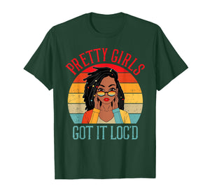 Pretty Girls Got It Loc'd Retro Afro Woman Melanin Queen Art T-Shirt
