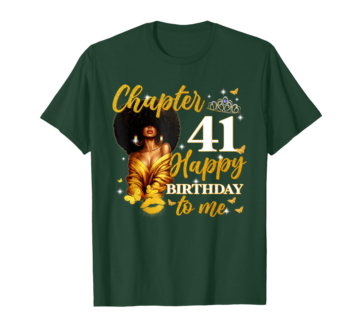 Chapter 41 Women Happy 41st Birthday to Me Queen T-Shirt