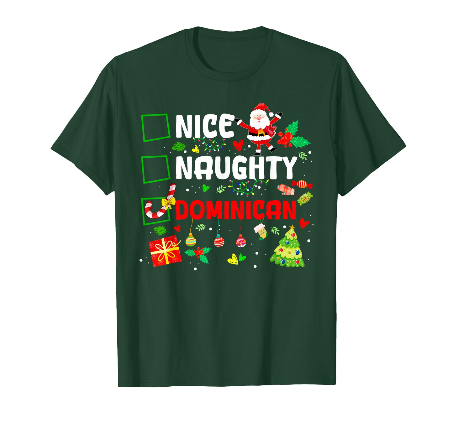 Funny Nice Naughty Dominican Family Men Women Christmas Xmas T-Shirt