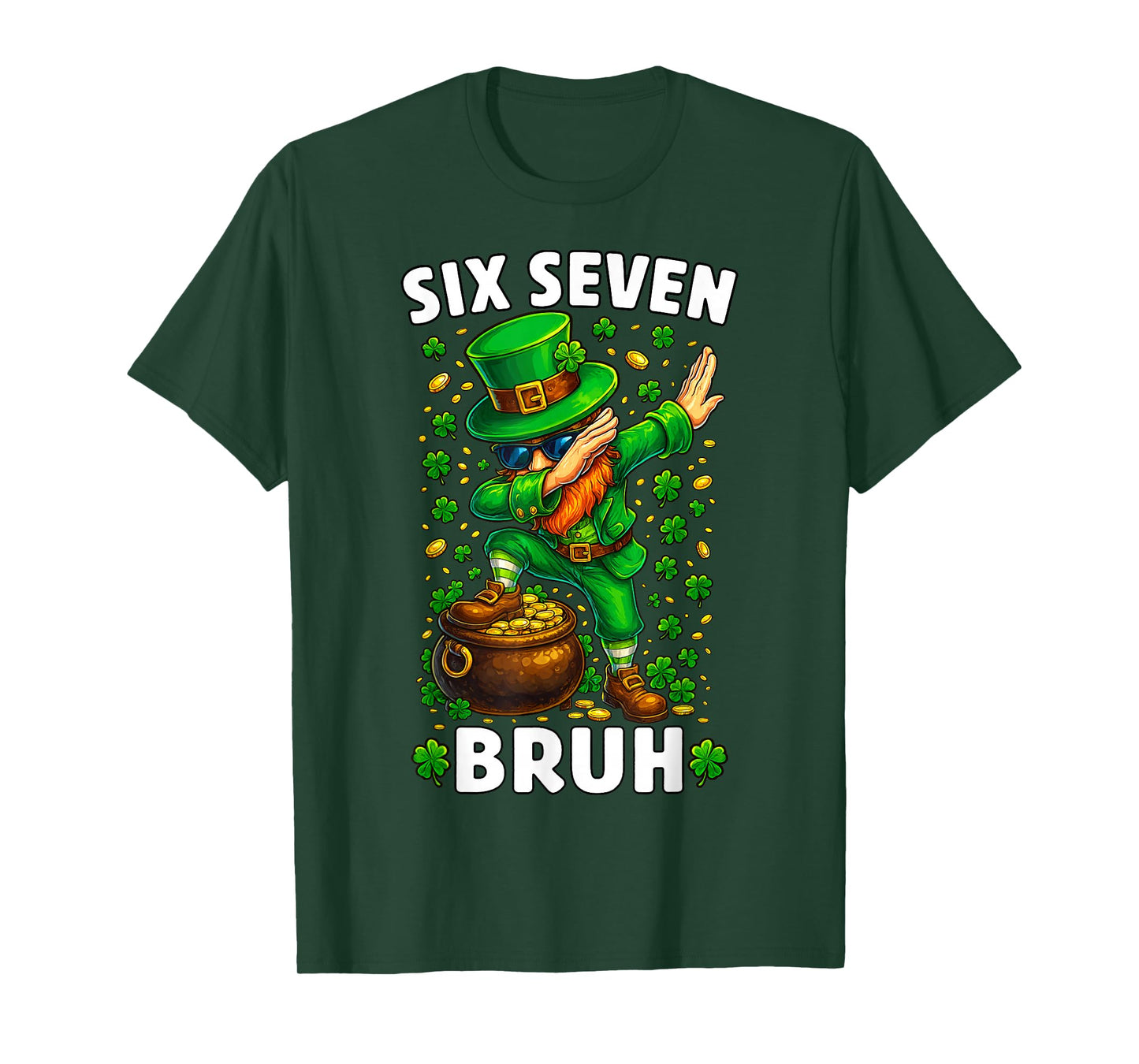 Leprechaun Funny 67 Six Seven Bruh Shamrocks Men Boys Kids T-Shirt