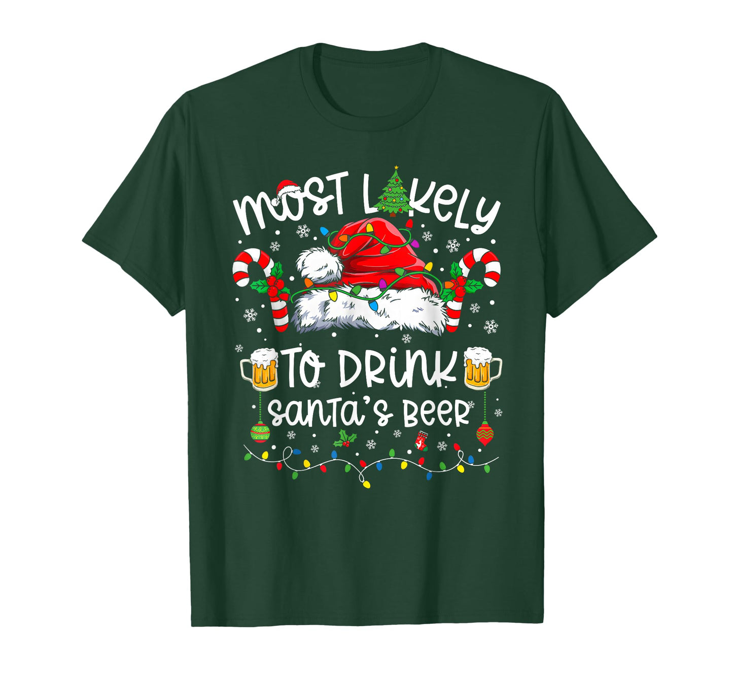 Most Likely to Drink Santa's Beer Funny Drinking Christmas T-Shirt