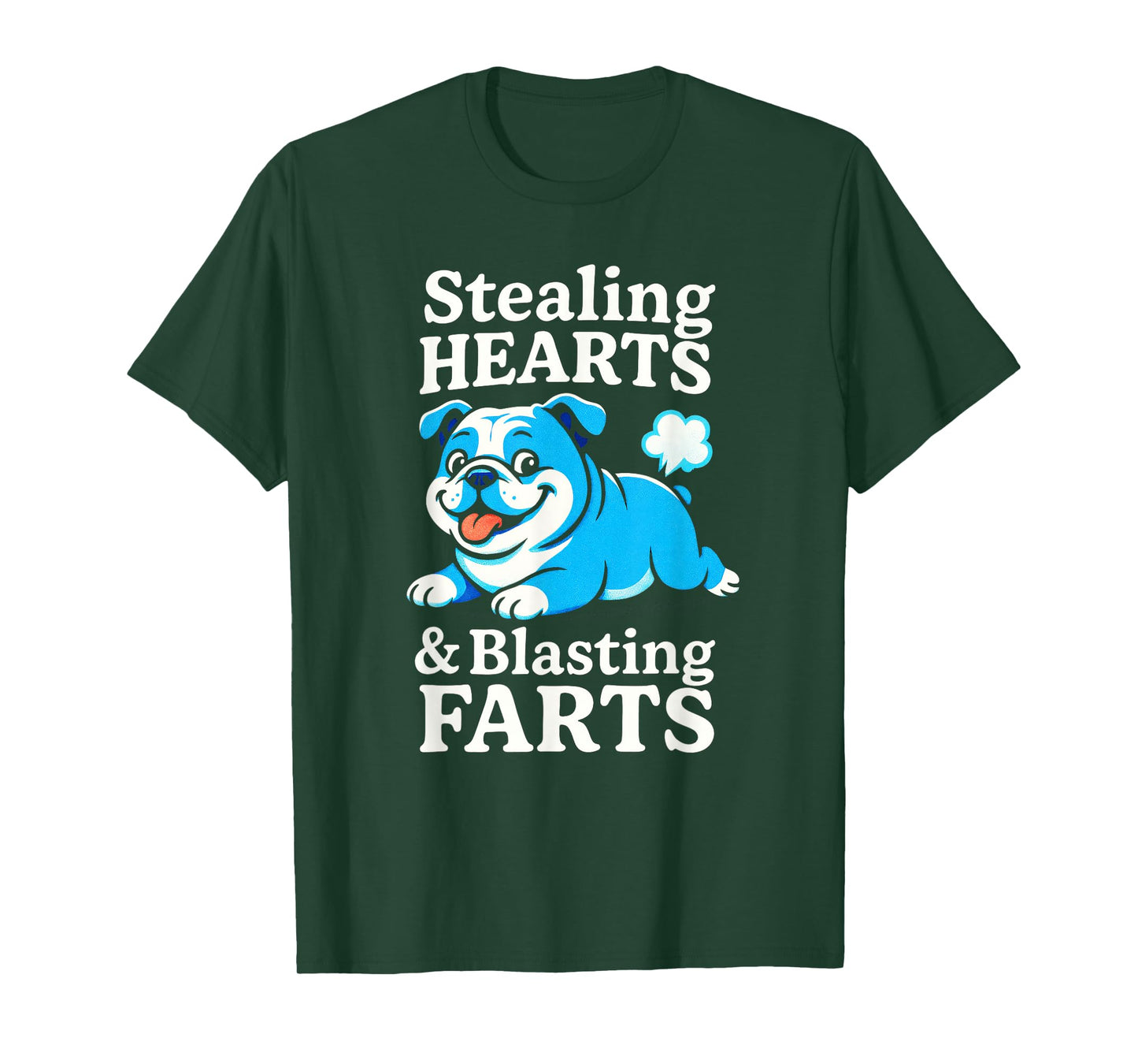 Stealing Hearts & Blasting Farts - Funny Bulldog Lover T-Shirt