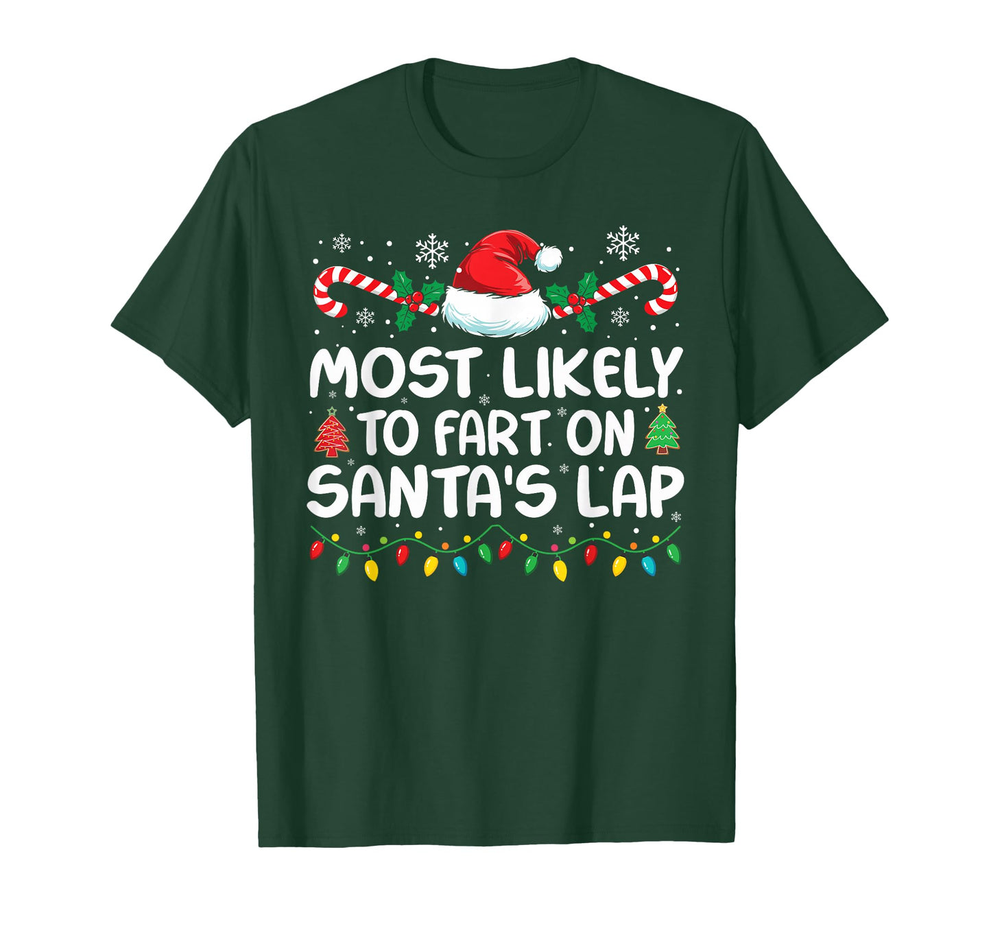 Most Likely to Fart On Santa's Lap Family Matching Christmas T-Shirt