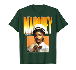 Nursing Pioneer Mary Mahoney Black History 1879 T-Shirt