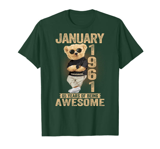 65 Year Old January 1961 Teddy Bear 65th Birthday Men Women T-Shirt