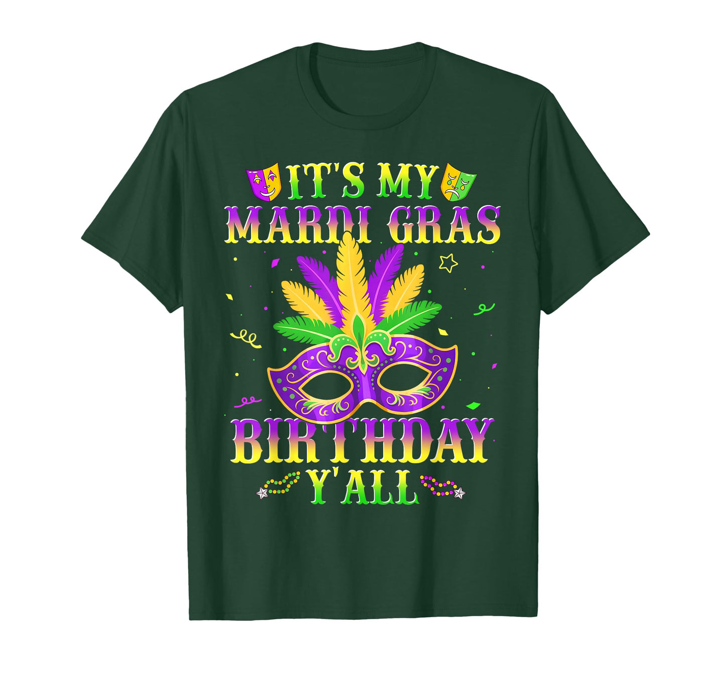 It's My Mardi Gras Birthday Y'all New Orleans Men Women Kid T-Shirt