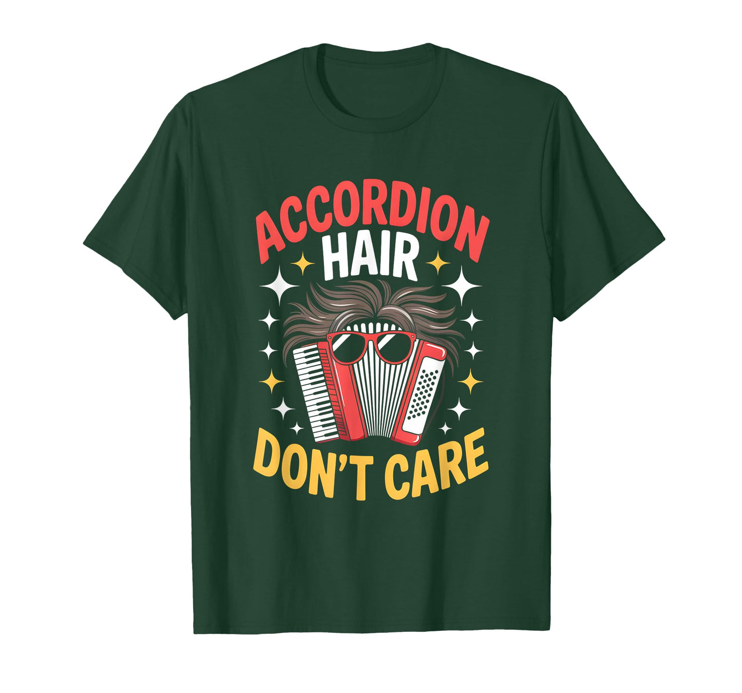 Accordion Hair Dont Care Funny Accordion Player T-Shirt