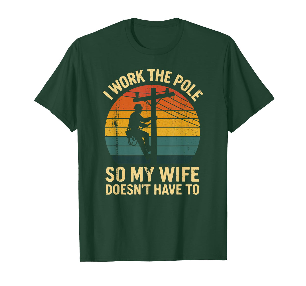 Utility Lineman Retro Sunset, I Work The Pole Worker Humor T-Shirt