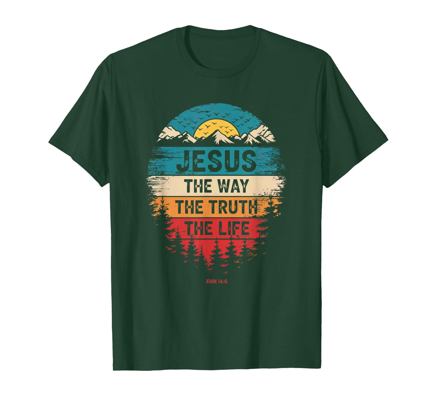 Jesus is King John 14:6 Christian God Religious Bible Verse T-Shirt