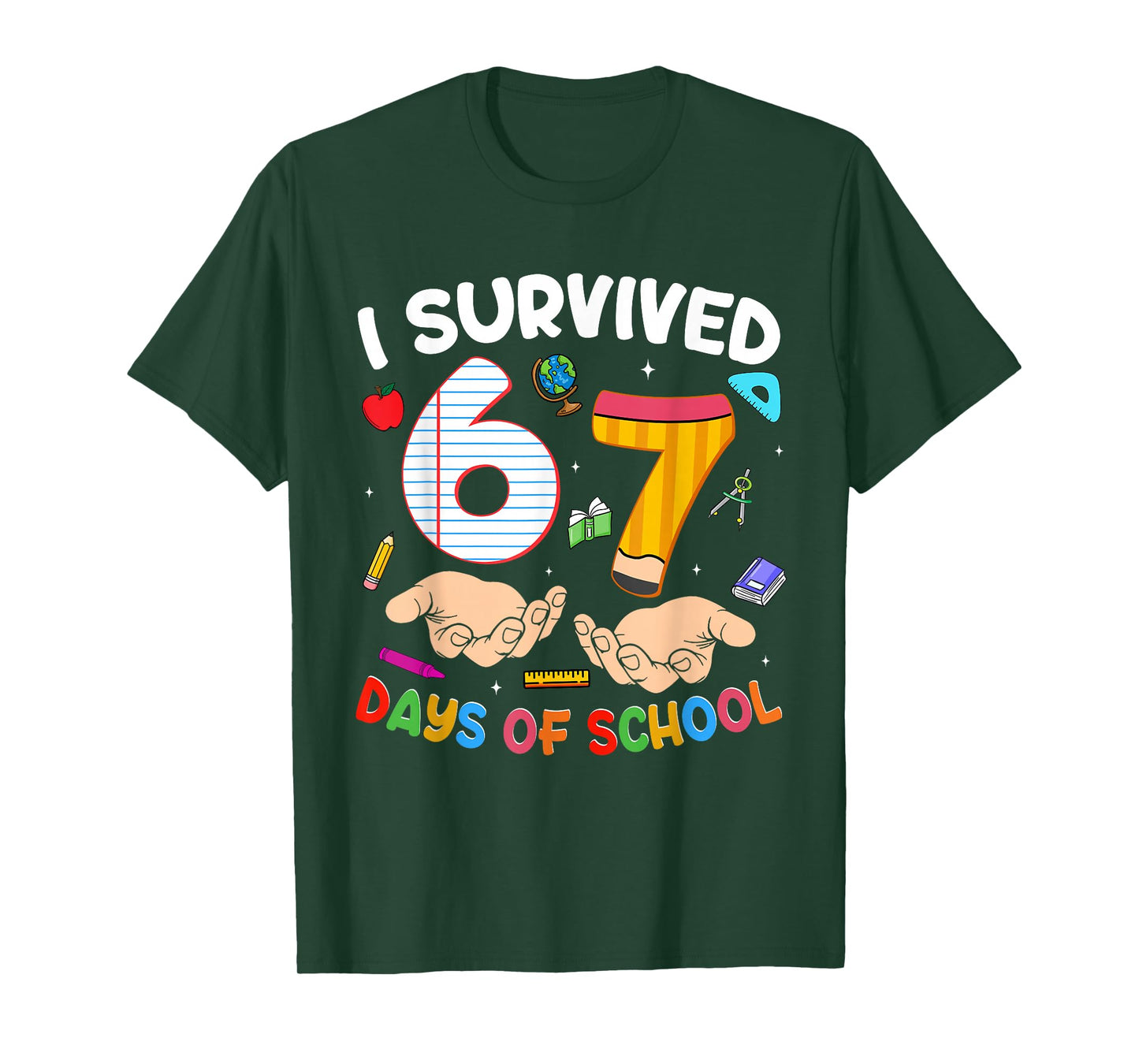 I Survived 67 Days of School Funny 6 7 Meme Teacher Student T-Shirt