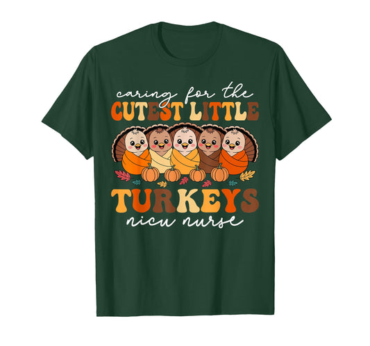 Caring for The Cutest Turkeys NICU Nurse Thanksgiving Fall T-Shirt