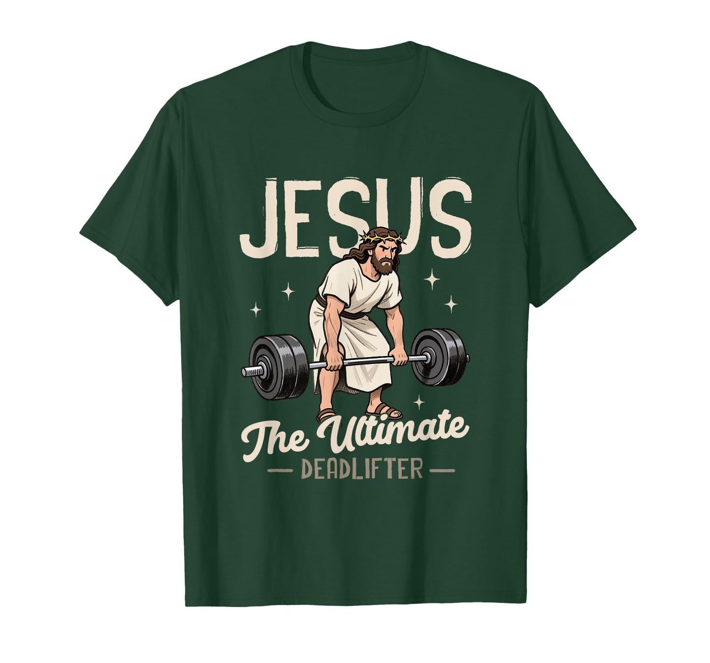 Jesus The-Ultimate Deadlifter Weightlifting Christian Gymer T-Shirt