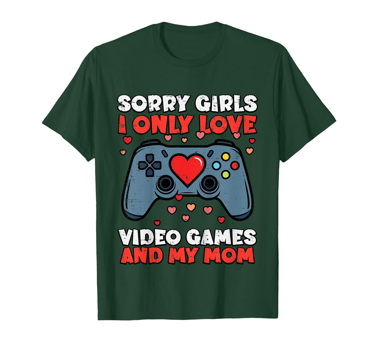 Kids Sorry Girls Video Games and Mom Valentines Day Gamer Boys T-Shirt