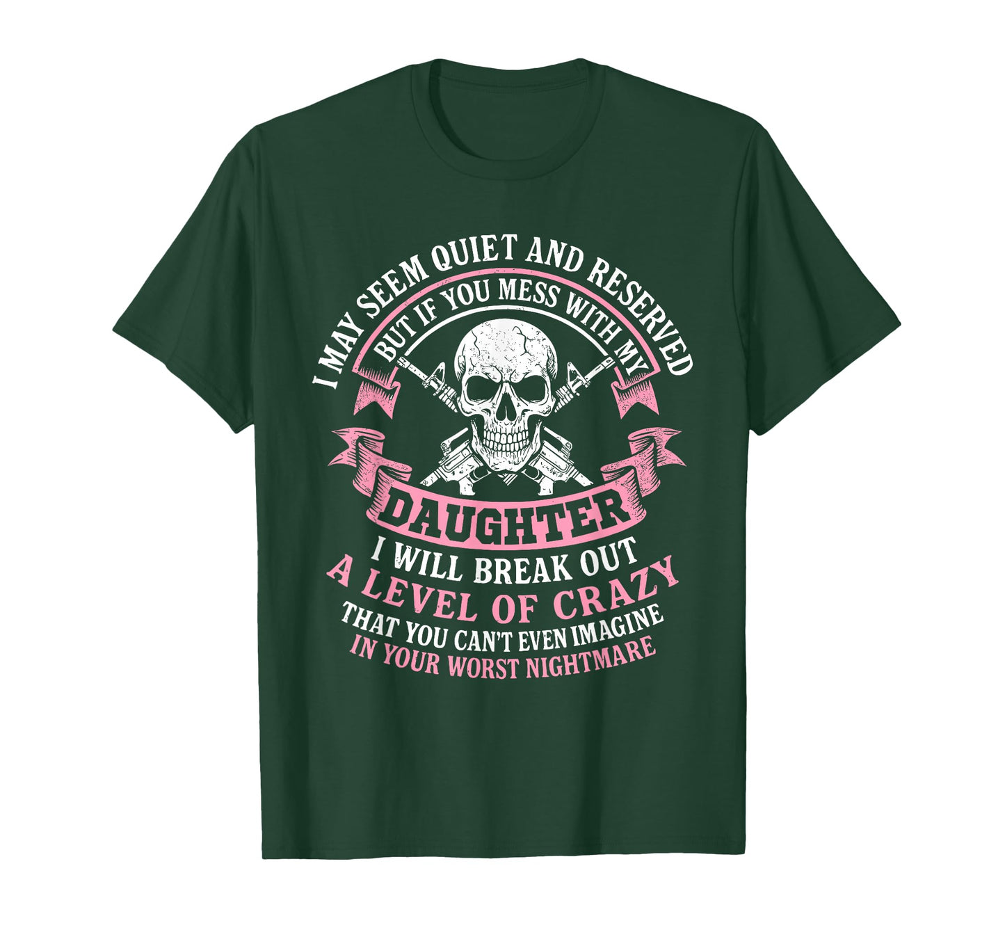 Don't Mess with My Daughter Funny dad mom T-Shirt