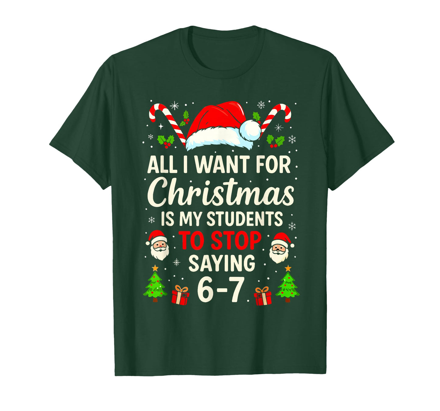 Students Saying 6-7 Funny Meme Six Seven Teacher Christmas T-Shirt