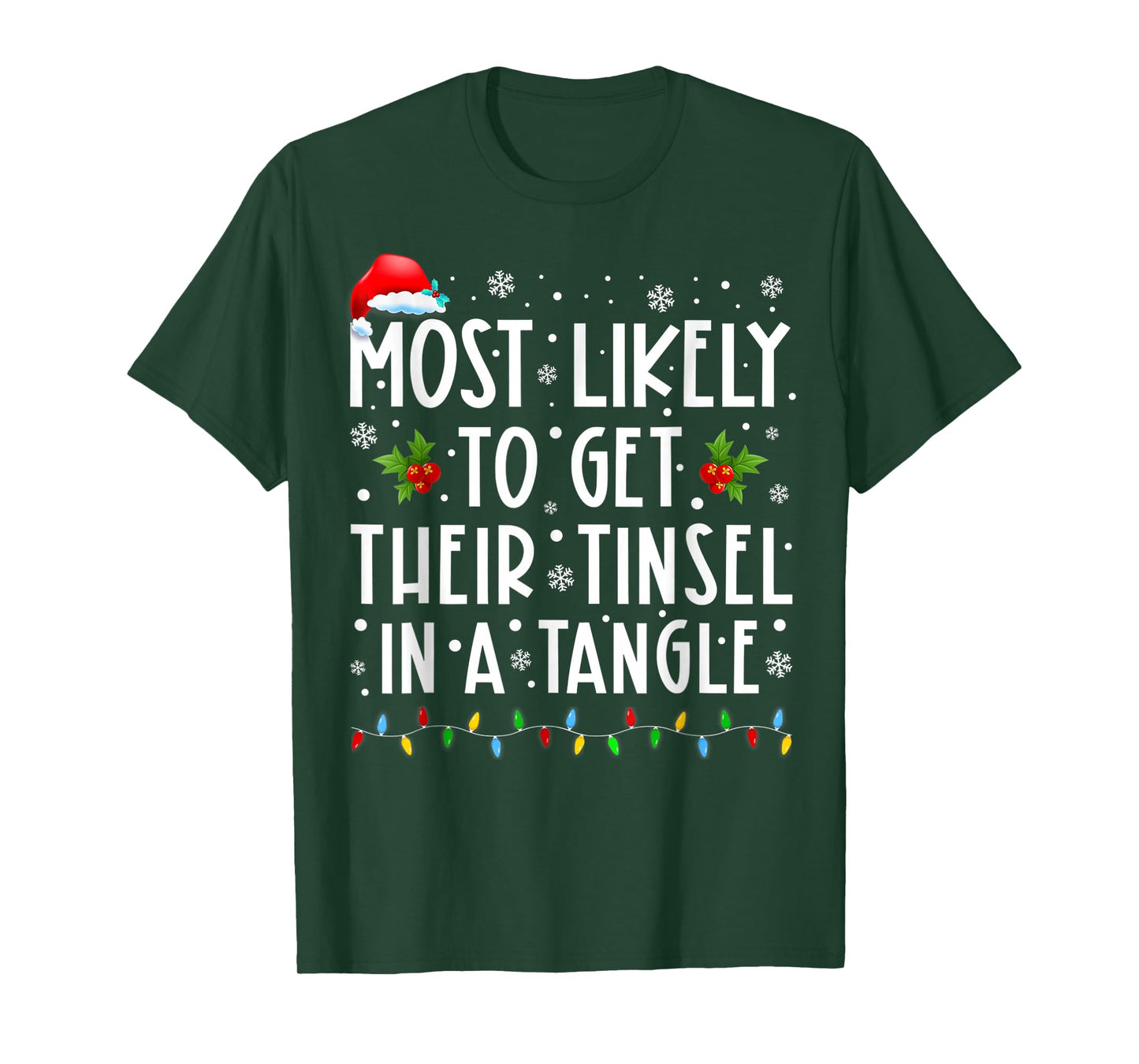 Most Likely to Get Their Tinsel in A Tangle Christmas T-Shirt