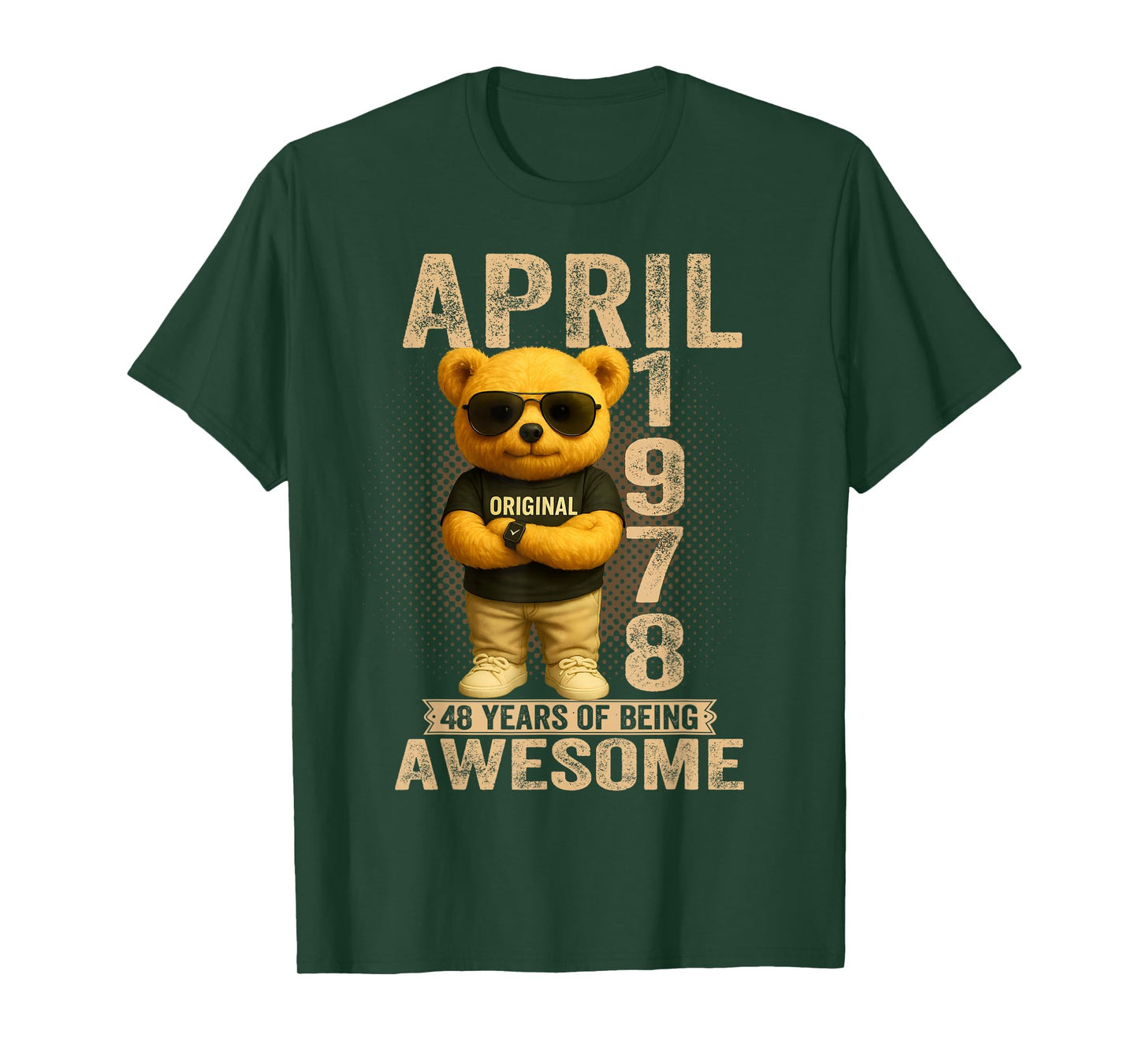48 Year Old April 1978 Teddy Bear 48th Birthday Men Women T-Shirt