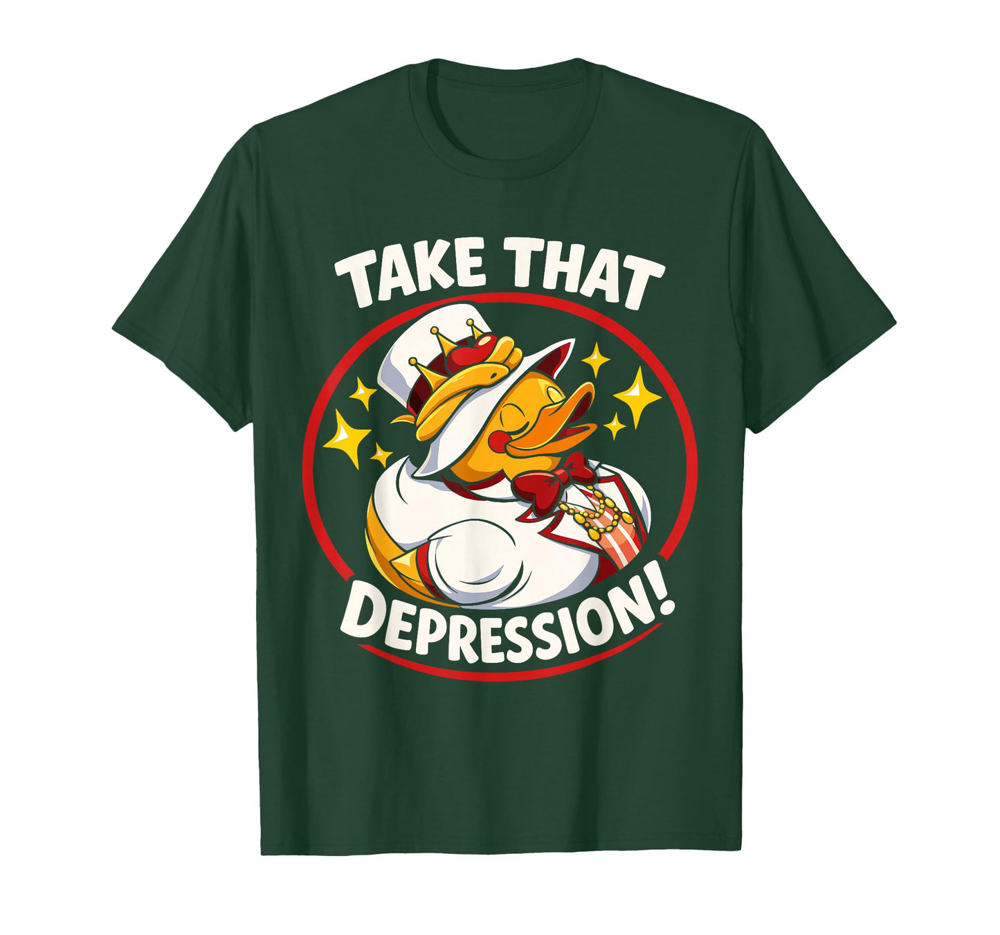 Take That Depression Funny Rubber Duck T-Shirt
