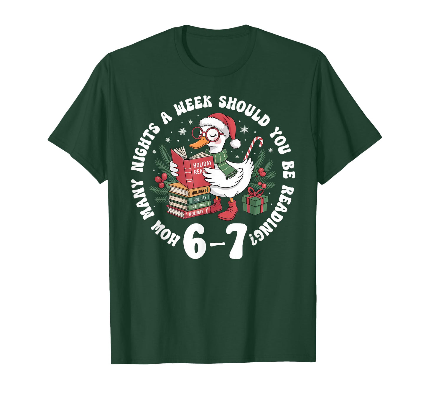 How Many Nights a Week Should You Be Reading 67 Gooses Xmas T-Shirt