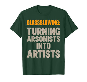 Cool Glassblowing Art for Men Women Glass Blower Glassblower T-Shirt