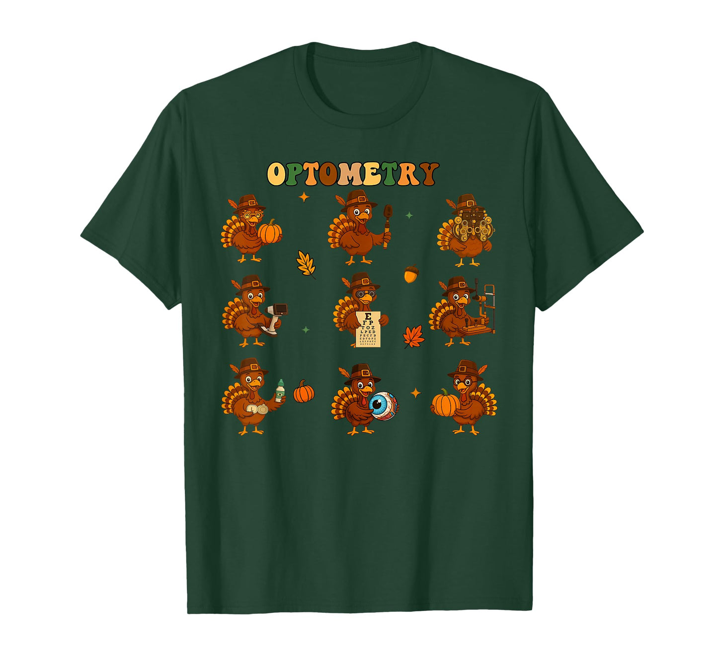 Optometry Turkey Sight Squad Thanksgiving Optometrist Eye Dr T-Shirt