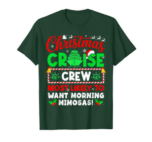 Christmas Cruise Crew Most Likely to Want Morning Mimosas! T-Shirt