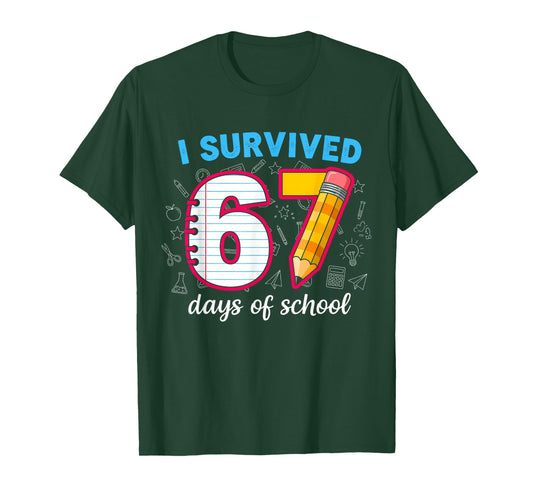 I Survived 67 Days of School Funny 67 Teachers Students Meme T-Shirt