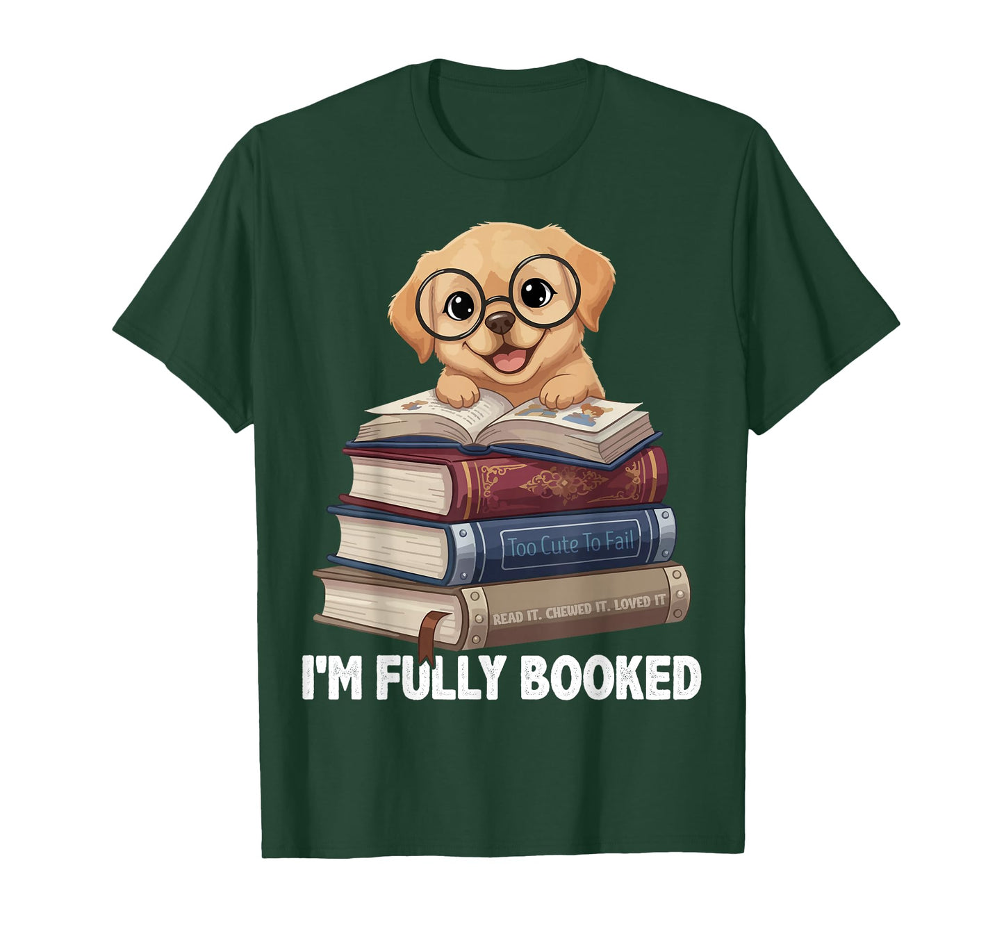 Cute Puppy Reading Book Lover I'm Fully Booked T-Shirt