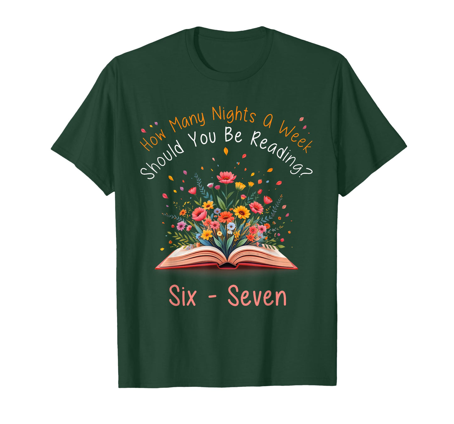 How Many Night A Week Should You Be Reading 67 Meme Floral T-Shirt